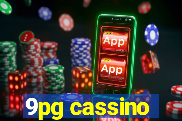 9pg cassino